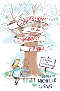 Cover image: Confessions of an Imaginary Friend 9780525427551