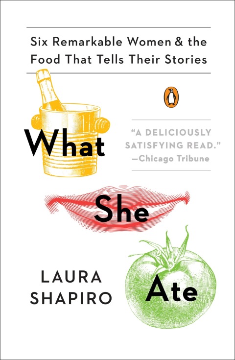 What She Ate: Six Remarkable Women and the Food That Tells Their Stories - FULL INSTANT DOWNLOAD | PDF DOCX EPUB