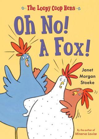 Cover image: Loopy Coop Hens: Oh No! A Fox! 9780803739529