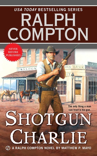 Cover image: Ralph Compton Shotgun Charlie 9780451472380