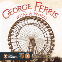 Cover image: George Ferris, What a Wheel! 9780448479255