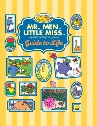 Cover image: The Mr. Men Little Miss Guide to Life 9780843181081