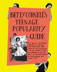 Cover image: Betty Cornell's Teen-Age Popularity Guide 9780525427476