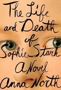 Cover image: The Life and Death of Sophie Stark 9780399173394