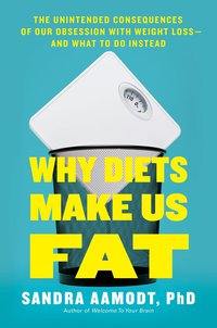 Cover image: Why Diets Make Us Fat 9781591847694