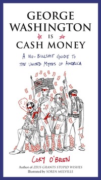 Cover image: George Washington Is Cash Money 9780399173486
