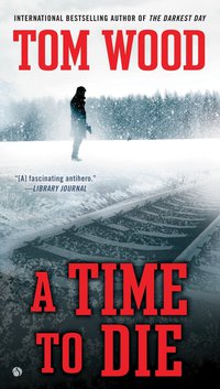 Cover image: A Time To Die 9780451473998