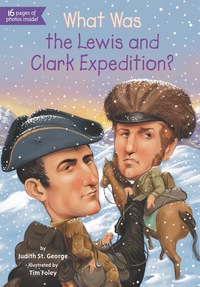 Cover image: What Was the Lewis and Clark Expedition? 9780448479019