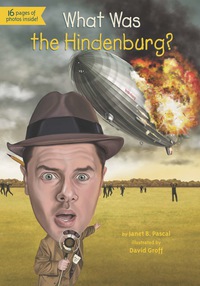 Cover image: What Was the Hindenburg? 9780448481197
