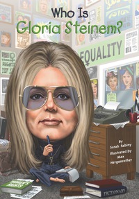 Cover image: Who Is Gloria Steinem? 9780448482385