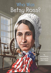 Cover image: Who Was Betsy Ross? 9780448482439
