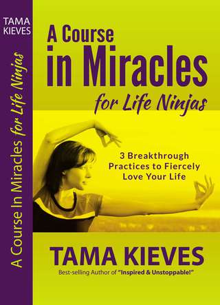 Cover image: A Course in Miracles for Life Ninjas