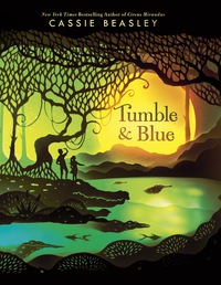 Cover image: Tumble & Blue 9780525428442