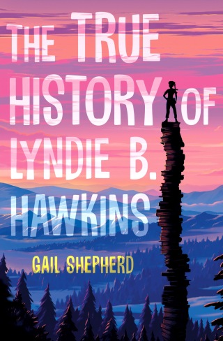 Cover image: The True History of Lyndie B. Hawkins 9780525428459