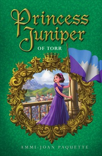 Cover image: Princess Juniper of Torr 9780399171536