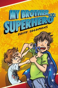 Cover image: My Brother Is a Superhero 9780451474773