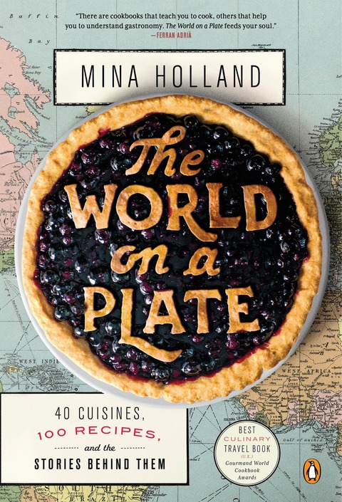 The World on a Plate: 40 Cuisines, 100 Recipes, and the Stories Behind Them - FULL INSTANT DOWNLOAD | PDF DOCX EPUB