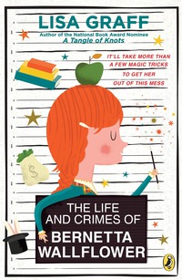 Cover image: The Life and Crimes of Bernetta Wallflower 9780147516756