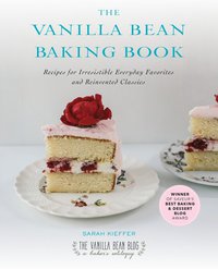 Cover image: The Vanilla Bean Baking Book 9781583335840