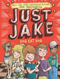 Cover image: Just Jake: Dog Eat Dog #2 9780448466934