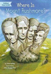 Cover image: Where Is Mount Rushmore? 9780448483566