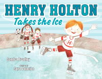 Cover image: Henry Holton Takes the Ice 9780803738560