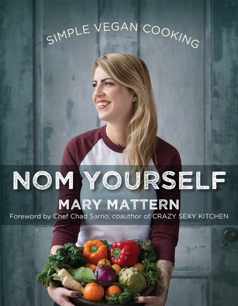 Nom Yourself: Simple Vegan Cooking - FULL INSTANT DOWNLOAD | PDF DOCX EPUB