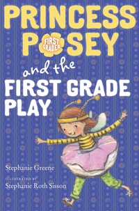 Cover image: Princess Posey and the First Grade Play 9780399175688