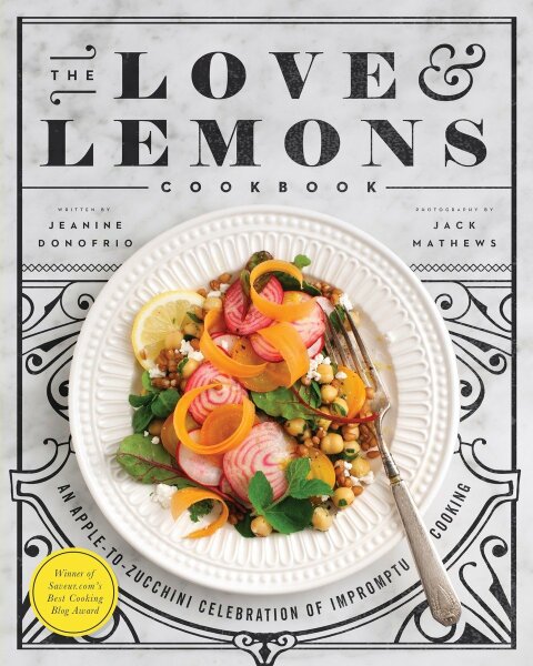The Love and Lemons Cookbook: An Apple-to-Zucchini Celebration of Impromptu Cooking - FULL INSTANT DOWNLOAD | PDF DOCX EPUB