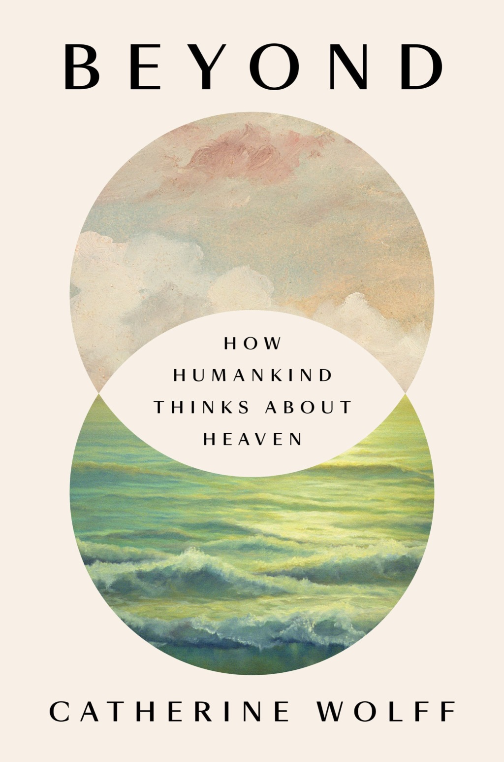 Beyond How Humankind Thinks About Heaven