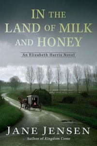 Cover image: In the Land of Milk and Honey 9780425282908