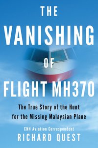 Cover image: The Vanishing of Flight MH370 9780425283011