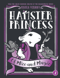 Cover image: Hamster Princess: Of Mice and Magic 9780803739840