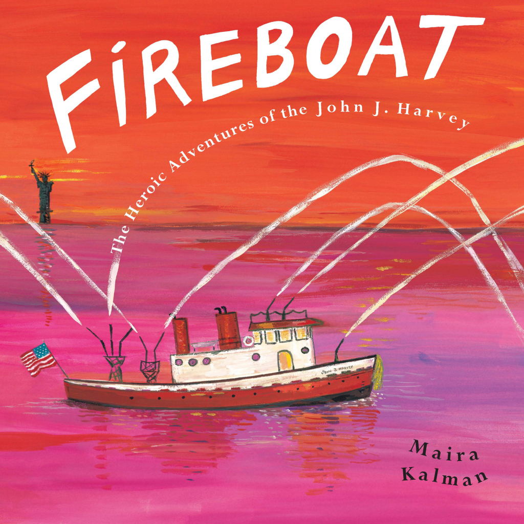 FIREBOAT The Heroic Adventures of the John J. Harvey