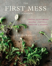 Cover image: The First Mess Cookbook 9781583335901