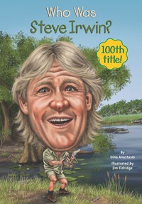 Cover image: Who Was Steve Irwin? 9780448488387