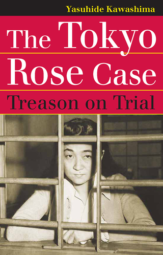 Cover image: The Tokyo Rose Case 9780700619047
