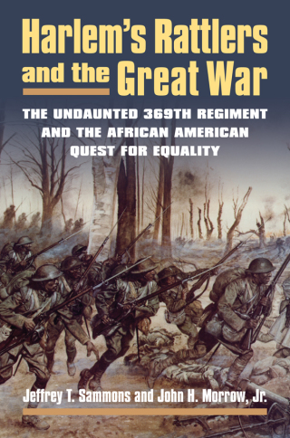 Cover image: Harlem's Rattlers and the Great War 9780700619573