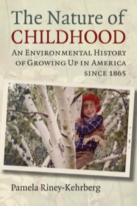 Omslagafbeelding: The Nature of Childhood 9780700619863