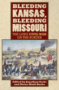 Omslagafbeelding: Bleeding Kansas, Bleeding Missouri 9780700619290