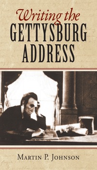 Titelbild: Writing the Gettysburg Address 9780700619337
