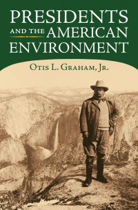 Cover image: Presidents and the American Environment 9780700620982