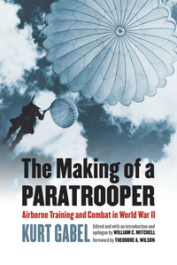 Omslagafbeelding: The Making of a Paratrooper 9780700621378
