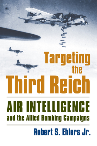 Imagen de portada: Targeting the Third Reich 9780700621446