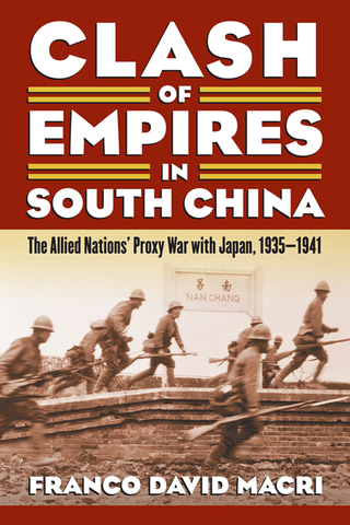 Cover image: Clash of Empires in South China 9780700618774
