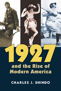 表紙画像: 1927 and the Rise of Modern America 9780700621132