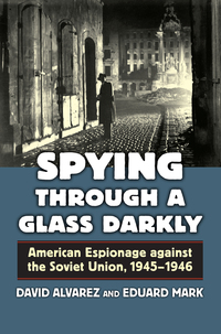 Omslagafbeelding: Spying Through a Glass Darkly 9780700621927