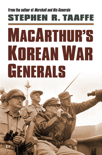 Omslagafbeelding: MacArthur's Korean War Generals 9780700622214