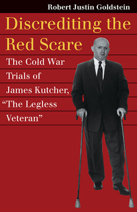 Cover image: Discrediting the Red Scare 9780700622252