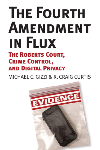 Cover image: The Fourth Amendment in Flux 9780700622566